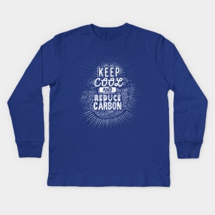 Keep Cool and Reduce Carbon Kids Long Sleeve T-Shirt